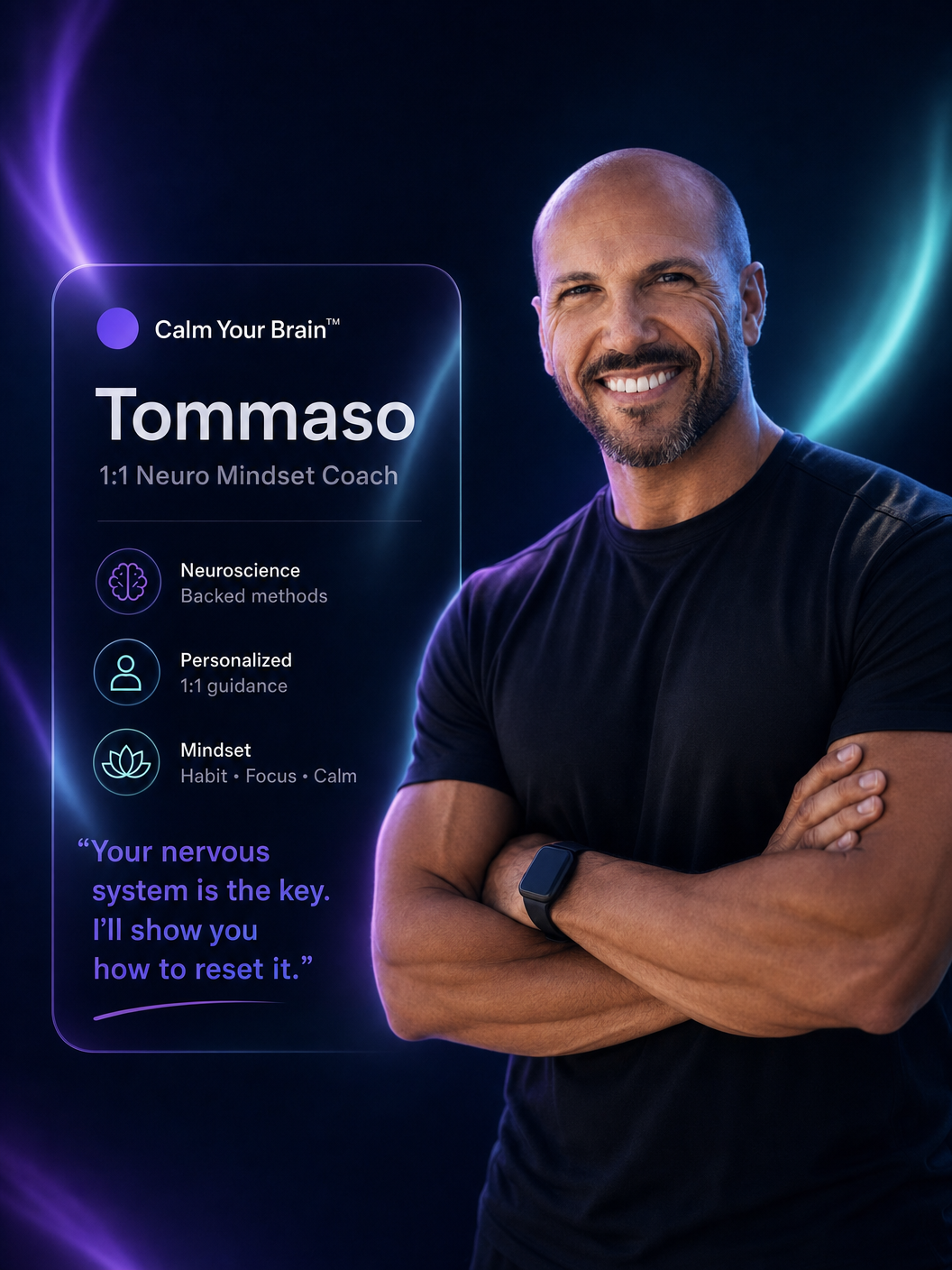 Tommaso — 1:1 Neuro Mindset Coach. ‘Your nervous system is the key. I’ll show you how to reset it.’